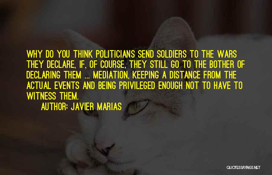 War Soldiers Quotes By Javier Marias