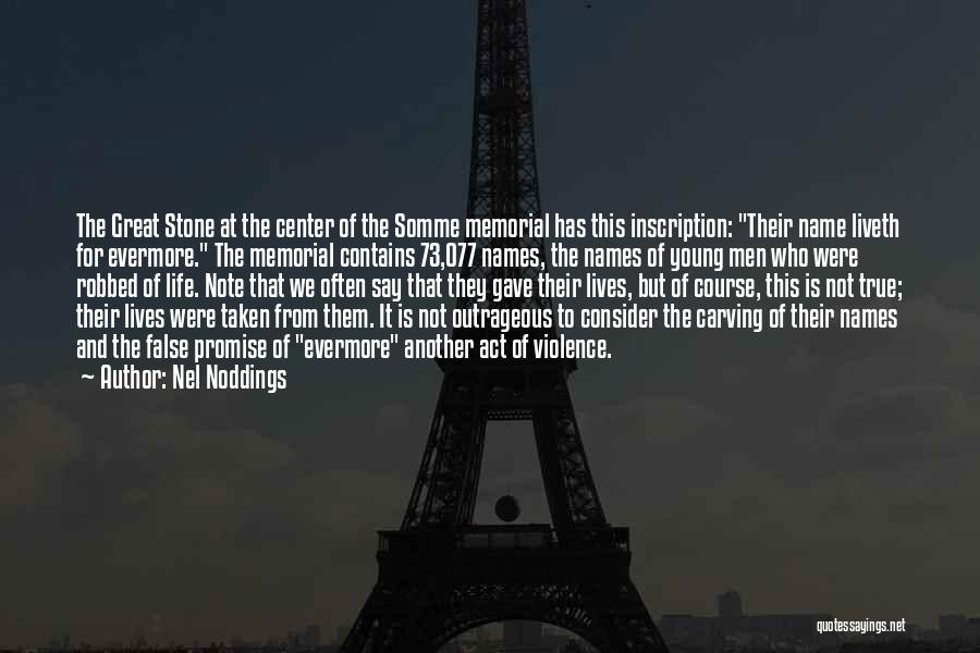 War Soldiers Quotes By Nel Noddings War Soldiers Quotes By Nel Noddings