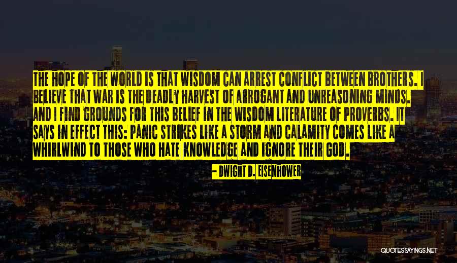 War Storm Quotes By Dwight D. Eisenhower War Storm Quotes By Dwight D. Eisenhower