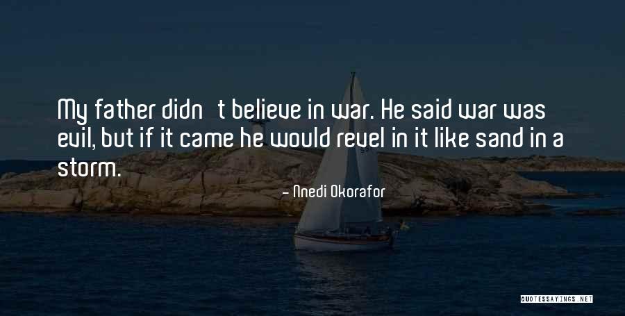 War Storm Quotes By Nnedi Okorafor War Storm Quotes By Nnedi Okorafor