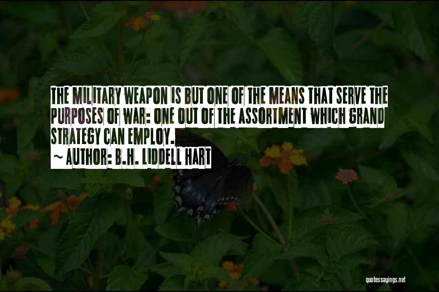 War Strategy Quotes By B.H. Liddell Hart