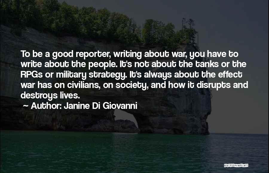 War Strategy Quotes By Janine Di Giovanni