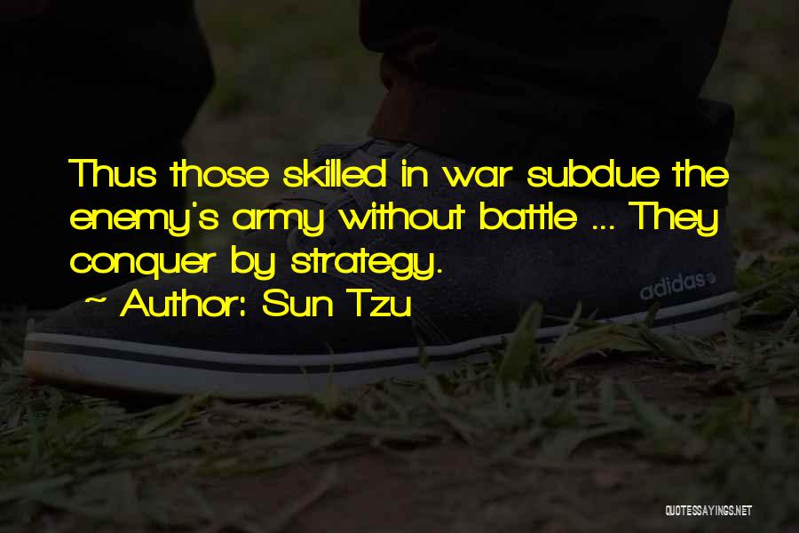 War Strategy Quotes By Sun Tzu