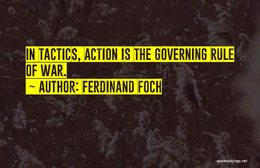 War Tactics Quotes By Ferdinand Foch