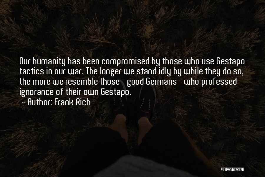 War Tactics Quotes By Frank Rich
