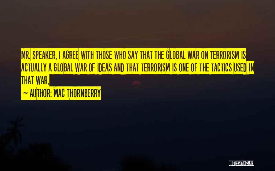 War Tactics Quotes By Mac Thornberry