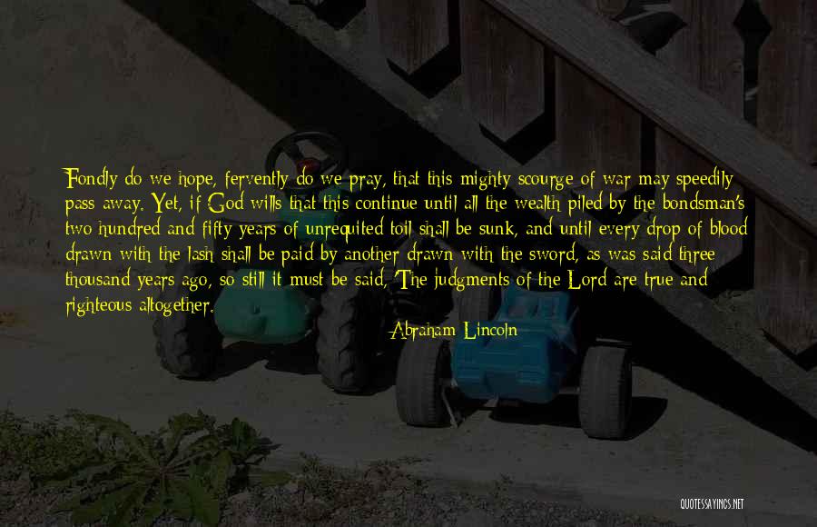 War That Abraham Lincoln Said Quotes By Abraham Lincoln War That Abraham Lincoln Said Quotes By Abraham Lincoln