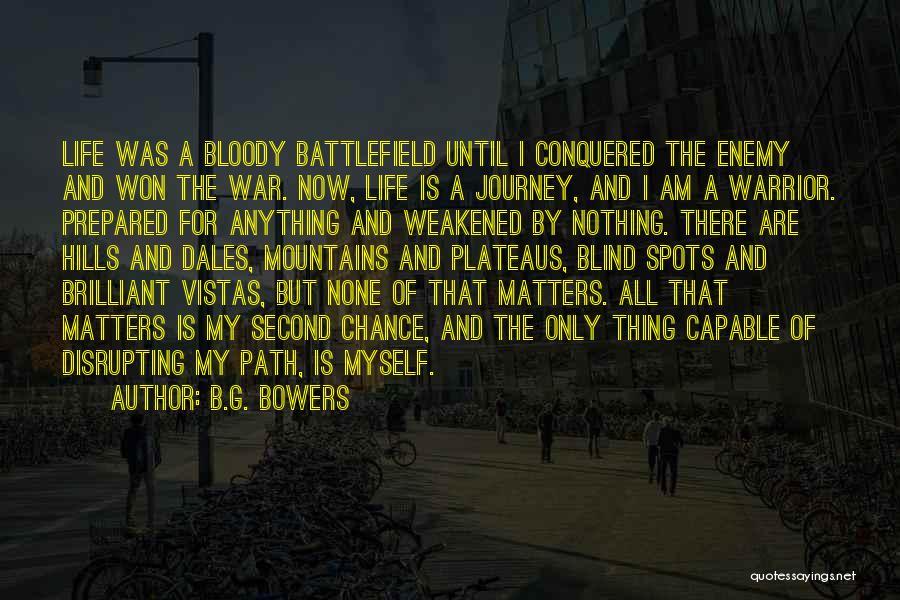 War Victims Quotes By B.G. Bowers