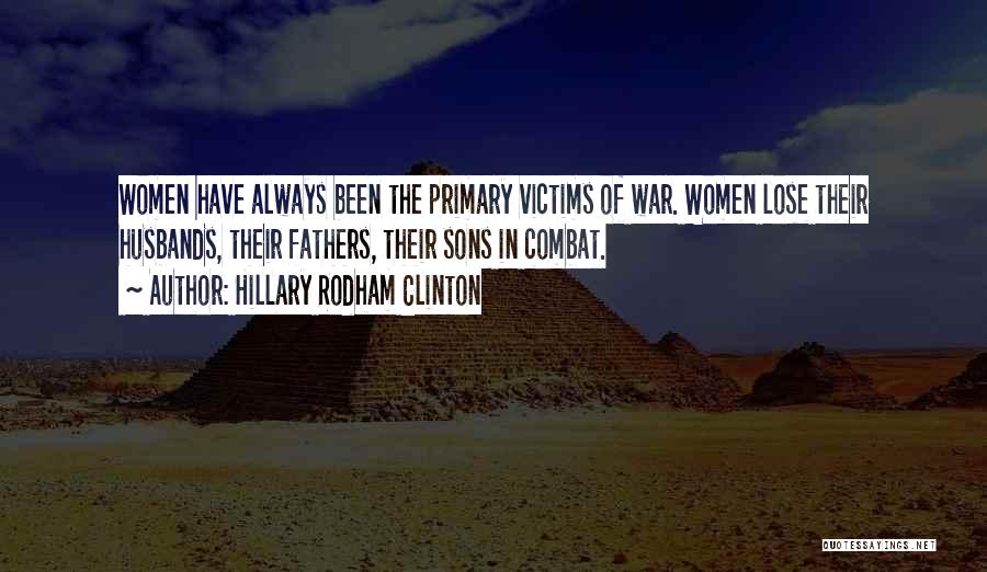 War Victims Quotes By Hillary Rodham Clinton