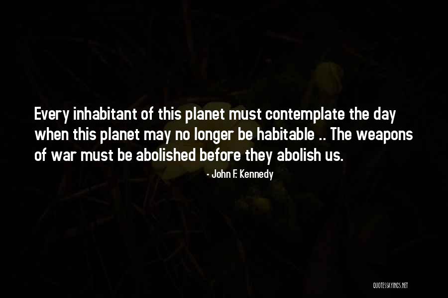 War When Kennedy Quotes By John F. Kennedy War When Kennedy Quotes By John F. Kennedy