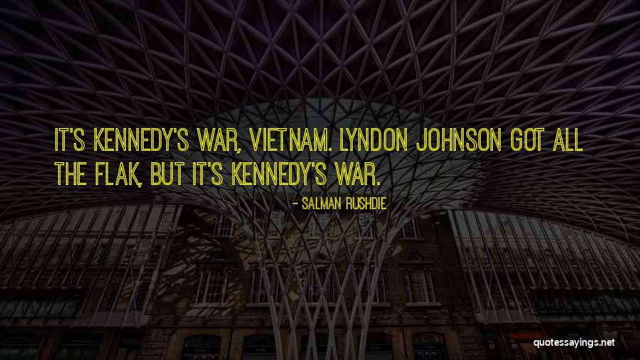 War When Kennedy Quotes By Salman Rushdie War When Kennedy Quotes By Salman Rushdie