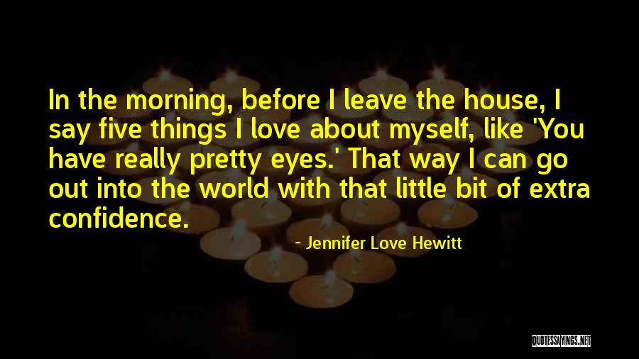 War Whooping Quotes By Jennifer Love Hewitt War Whooping Quotes By Jennifer Love Hewitt