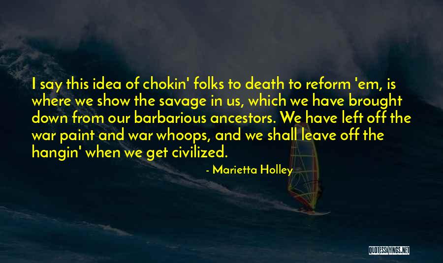 War Whoops Quotes By Marietta Holley War Whoops Quotes By Marietta Holley