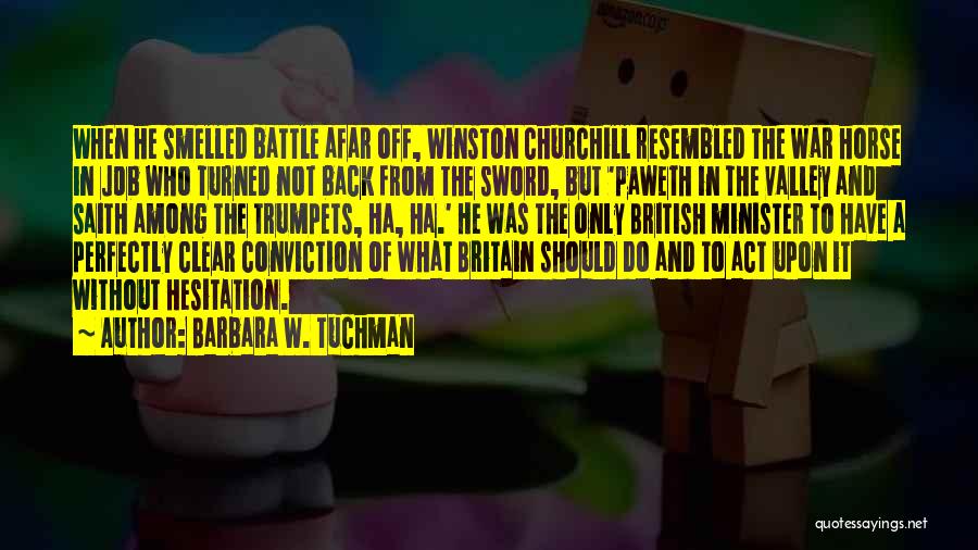 War Winston Churchill Quotes By Barbara W. Tuchman