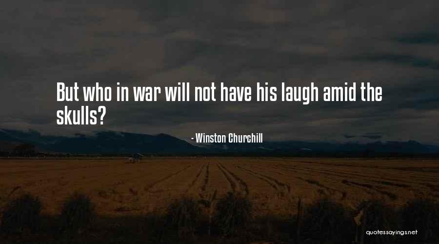 War Winston Churchill Quotes By Winston Churchill