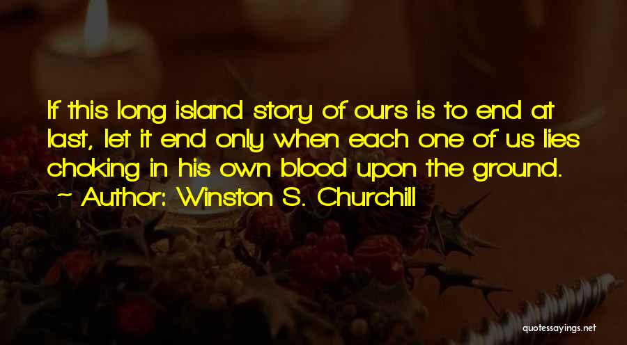 War Winston Churchill Quotes By Winston S. Churchill