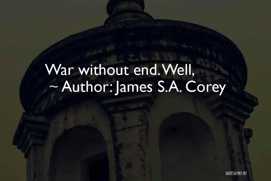 War Without End Quotes By James S.A. Corey