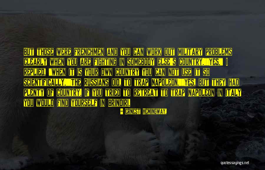 War Work Quotes By Ernest Hemingway, War Work Quotes By Ernest Hemingway,