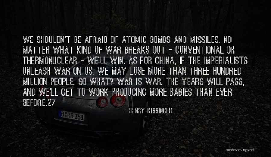 War Work Quotes By Henry Kissinger War Work Quotes By Henry Kissinger