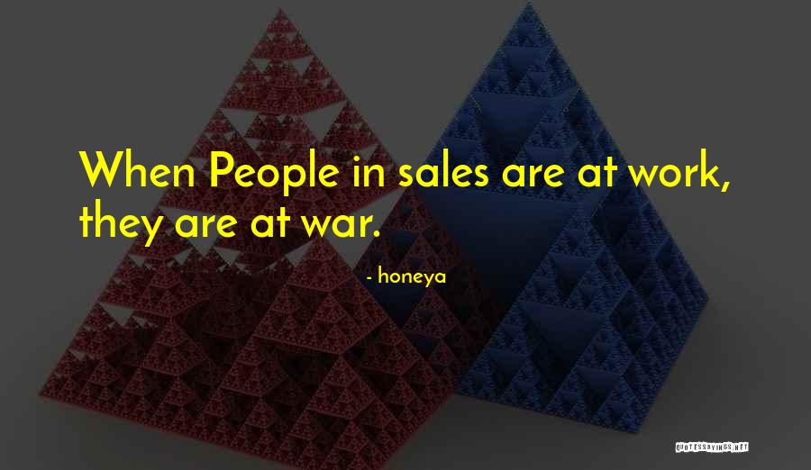 War Work Quotes By Honeya War Work Quotes By Honeya
