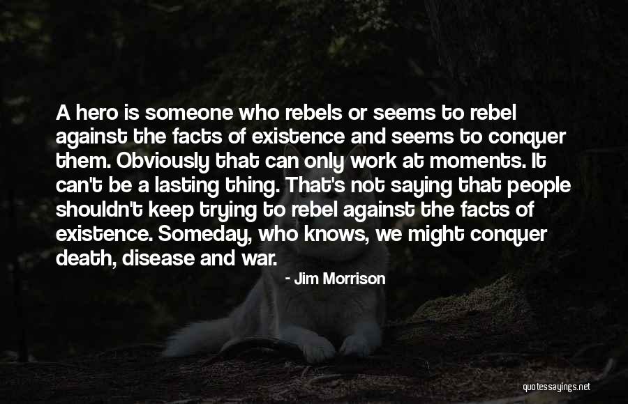 War Work Quotes By Jim Morrison War Work Quotes By Jim Morrison