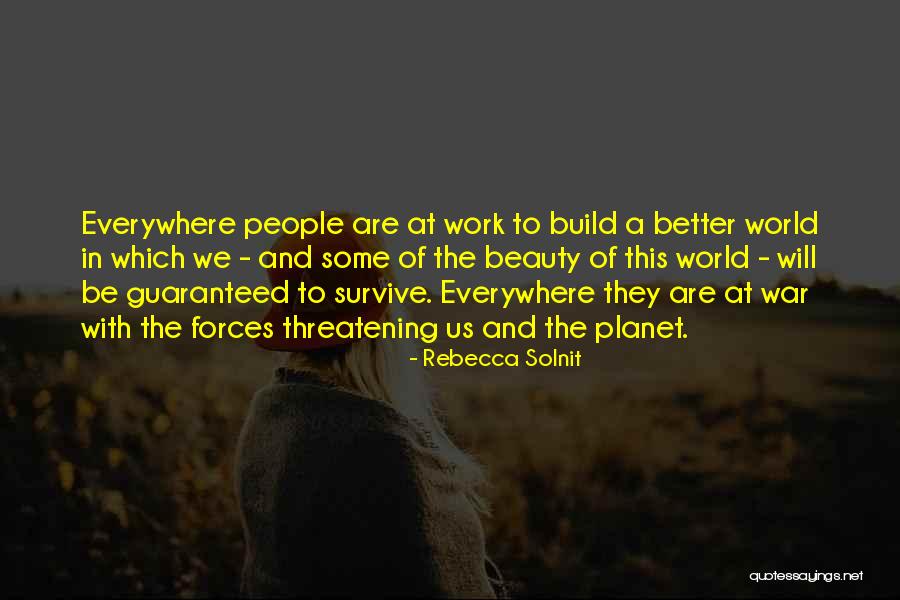 War Work Quotes By Rebecca Solnit War Work Quotes By Rebecca Solnit