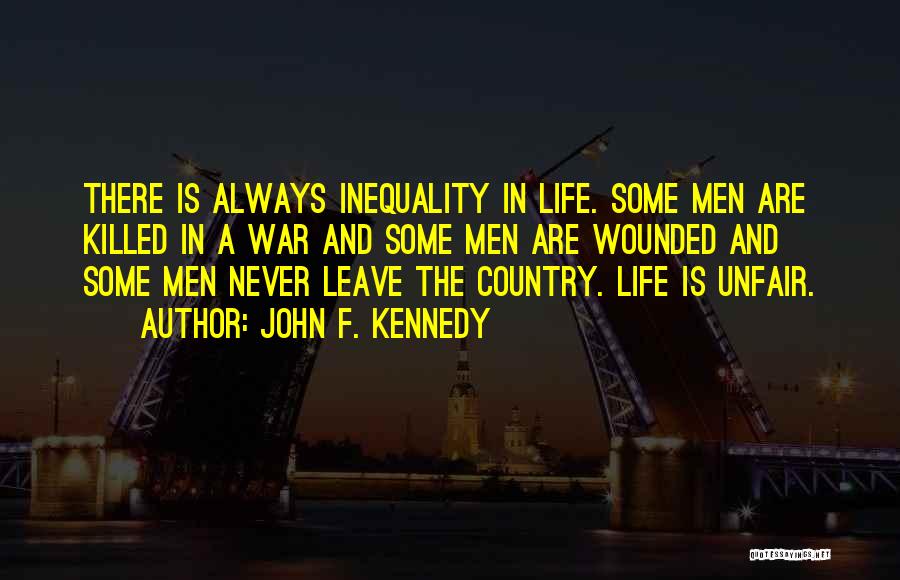 War Wounded Quotes By John F. Kennedy