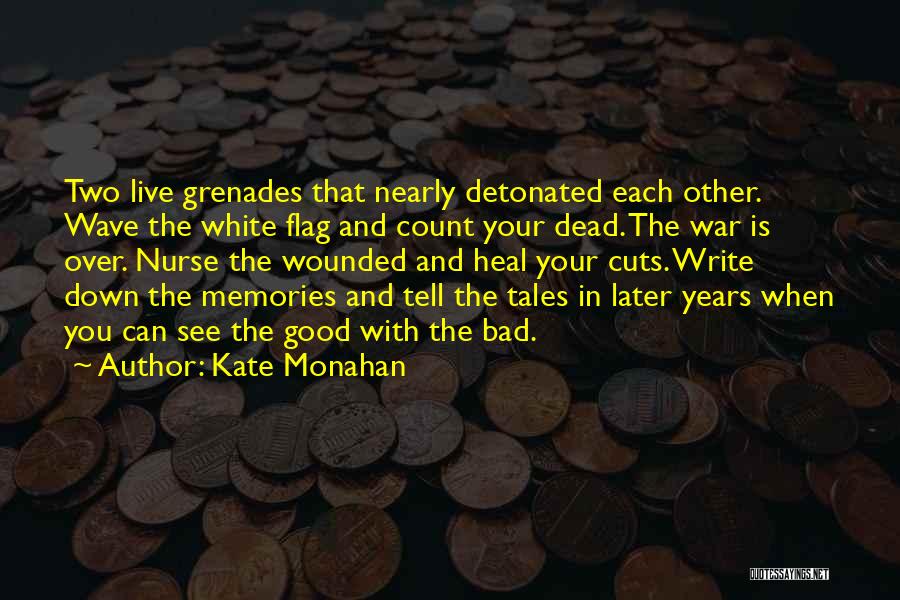 War Wounded Quotes By Kate Monahan