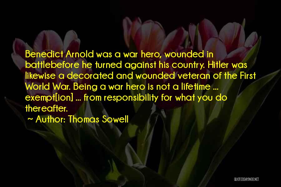 War Wounded Quotes By Thomas Sowell