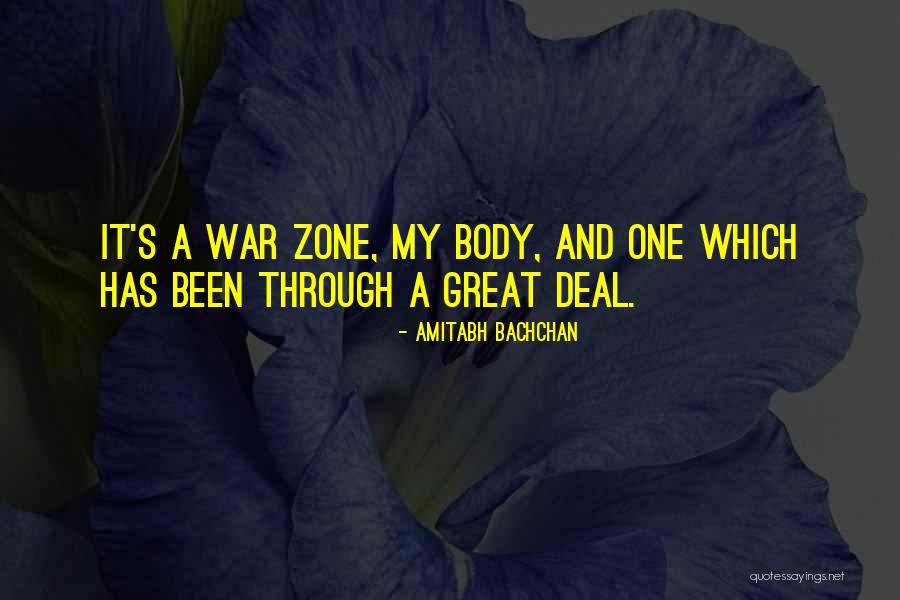 War Zone Quotes By Amitabh Bachchan