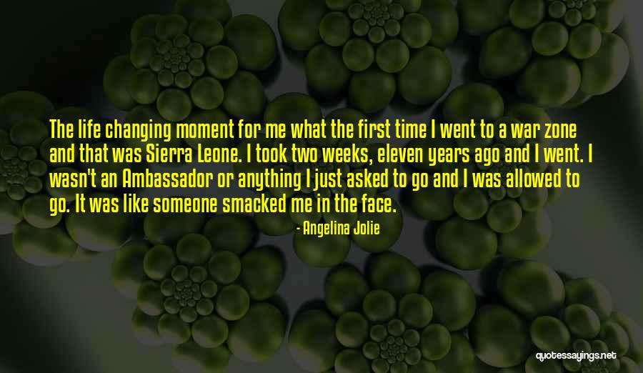 War Zone Quotes By Angelina Jolie