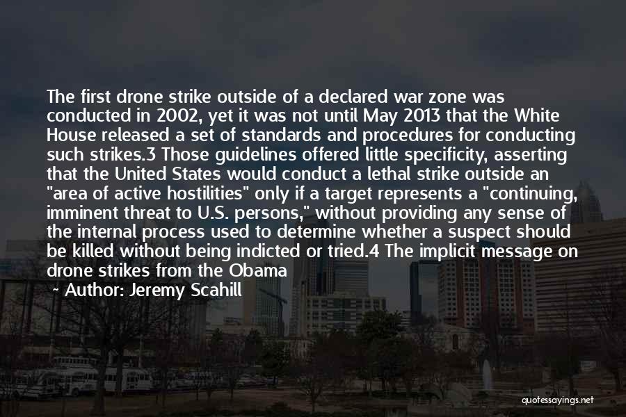 War Zone Quotes By Jeremy Scahill