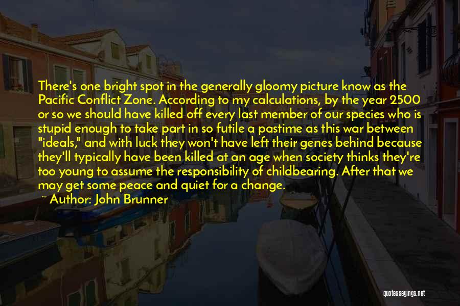 War Zone Quotes By John Brunner