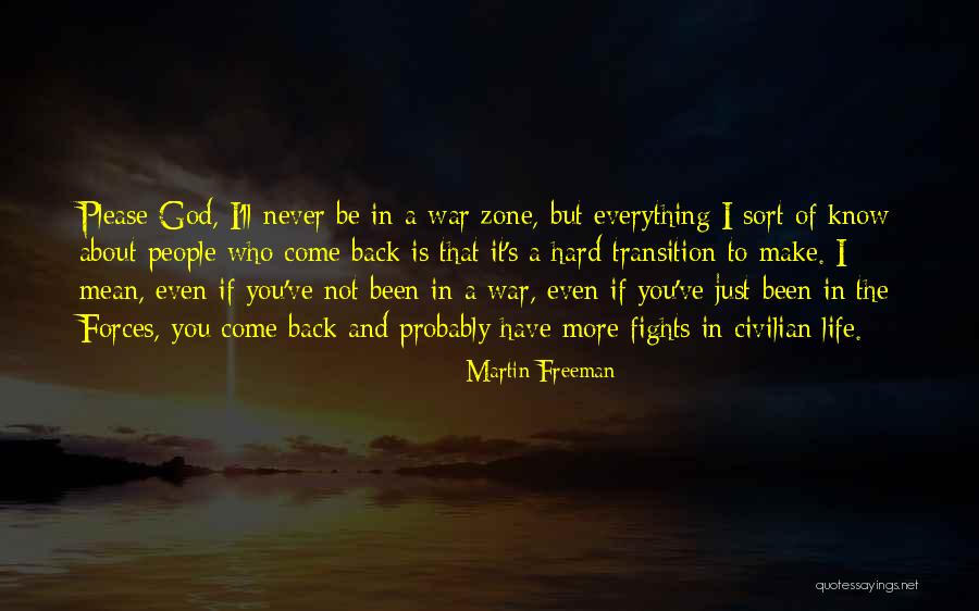 War Zone Quotes By Martin Freeman