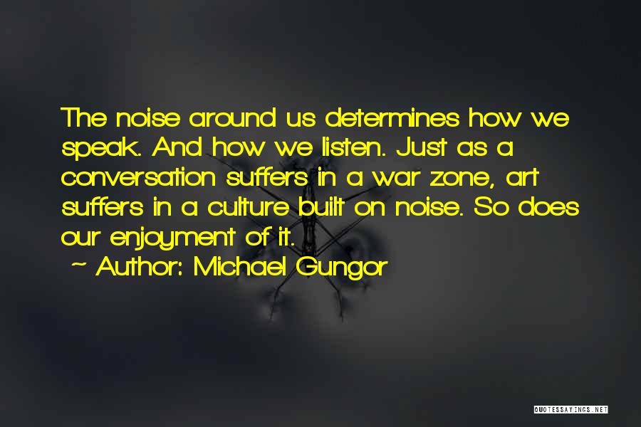 War Zone Quotes By Michael Gungor