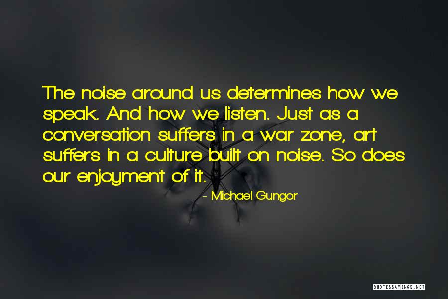 War Zone Quotes By Michael Gungor