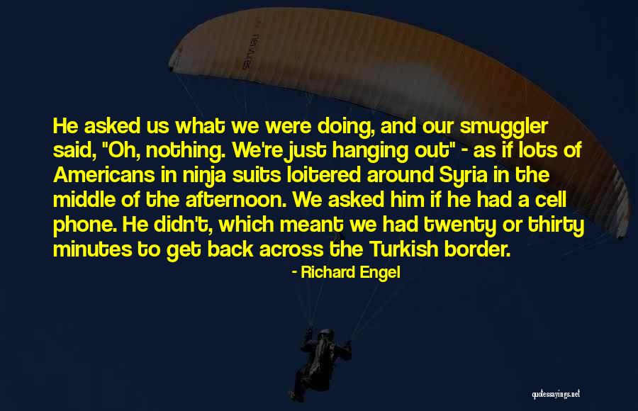 War Zone Quotes By Richard Engel War Zone Quotes By Richard Engel