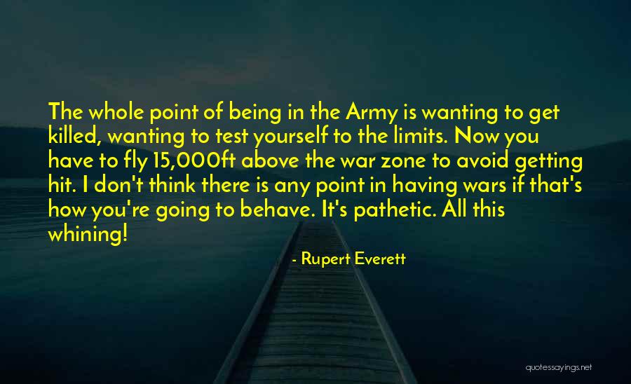 War Zone Quotes By Rupert Everett