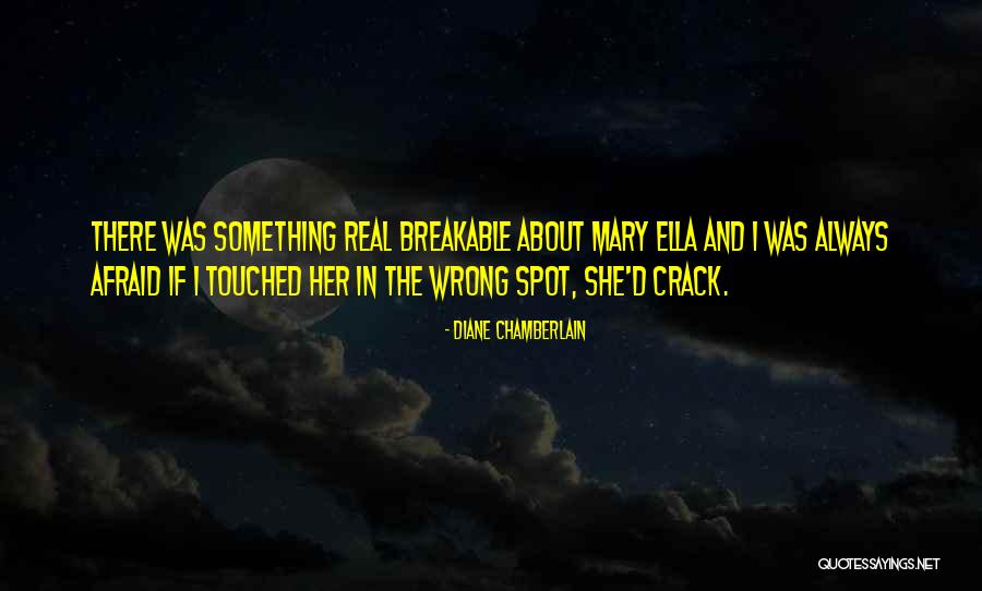 Warangkana Chokesuwattanaskul Quotes By Diane Chamberlain Warangkana Chokesuwattanaskul Quotes By Diane Chamberlain