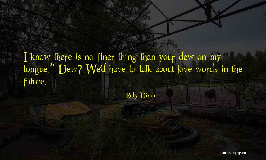 Warangkana Chokesuwattanaskul Quotes By Ruby Dixon Warangkana Chokesuwattanaskul Quotes By Ruby Dixon