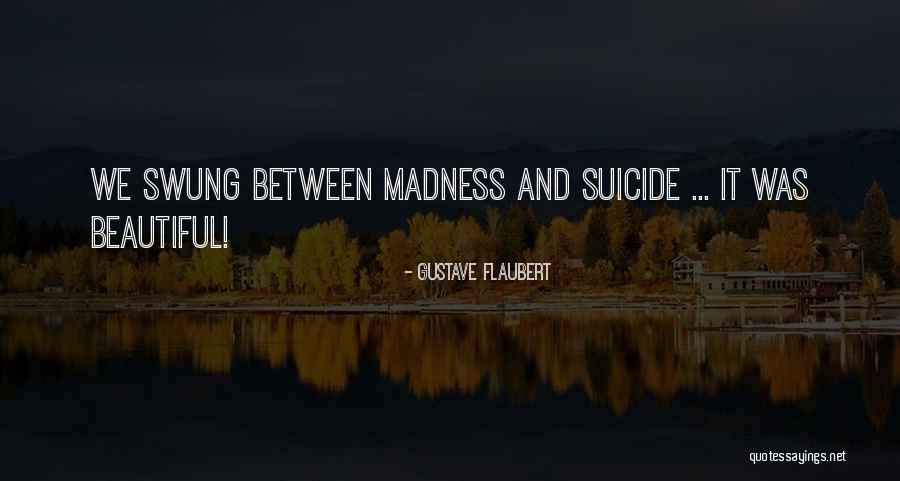 Warayanon Nitit Quotes By Gustave Flaubert Warayanon Nitit Quotes By Gustave Flaubert