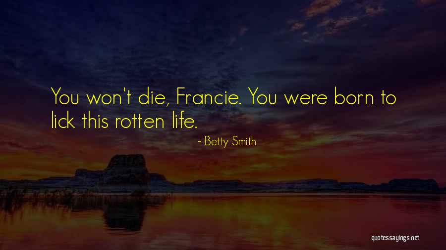 Warbly Girls Quotes By Betty Smith Warbly Girls Quotes By Betty Smith