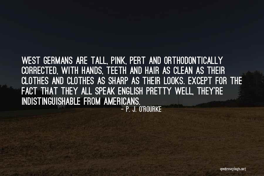 Warboys Cambridgeshire Quotes By P. J. O'Rourke Warboys Cambridgeshire Quotes By P. J. O'Rourke