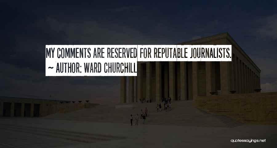 Ward Churchill Quotes 1223352