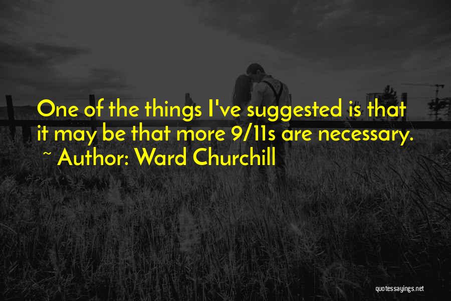 Ward Churchill Quotes 1281575