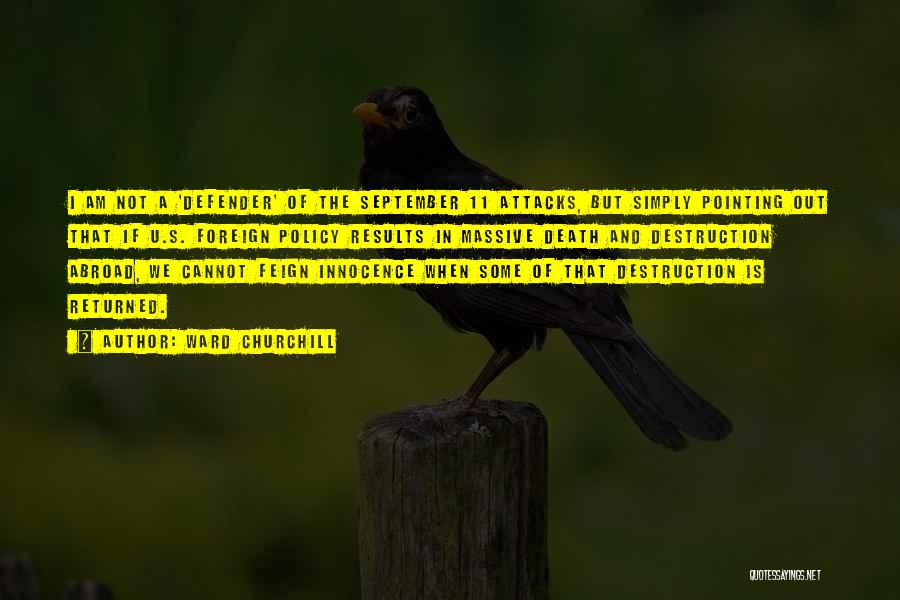 Ward Churchill Quotes 1338411 Ward Churchill Quotes 1338411