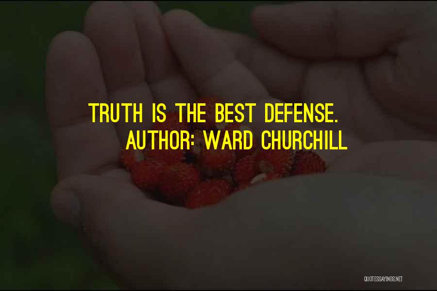 Ward Churchill Quotes 1826879