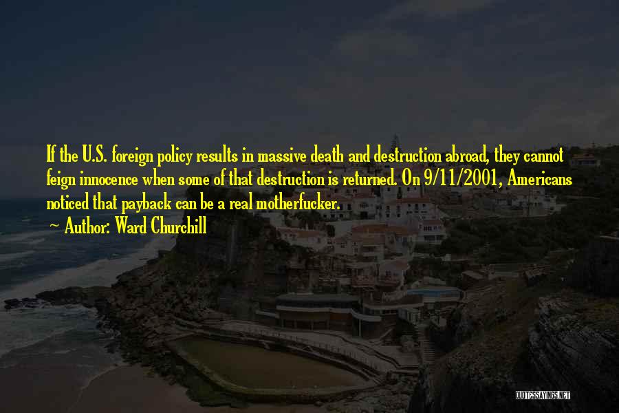 Ward Churchill Quotes 546055 Ward Churchill Quotes 546055