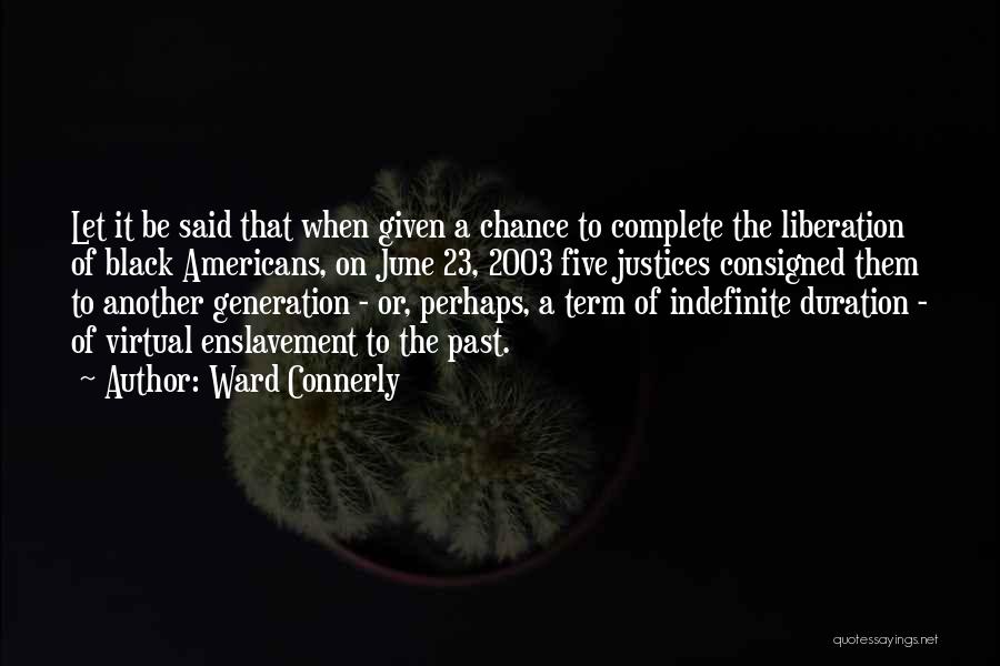 Ward Connerly Quotes 2062397