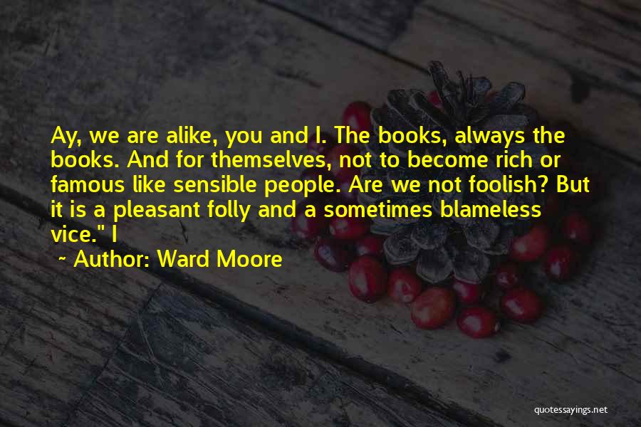 Ward Moore Quotes 1897132